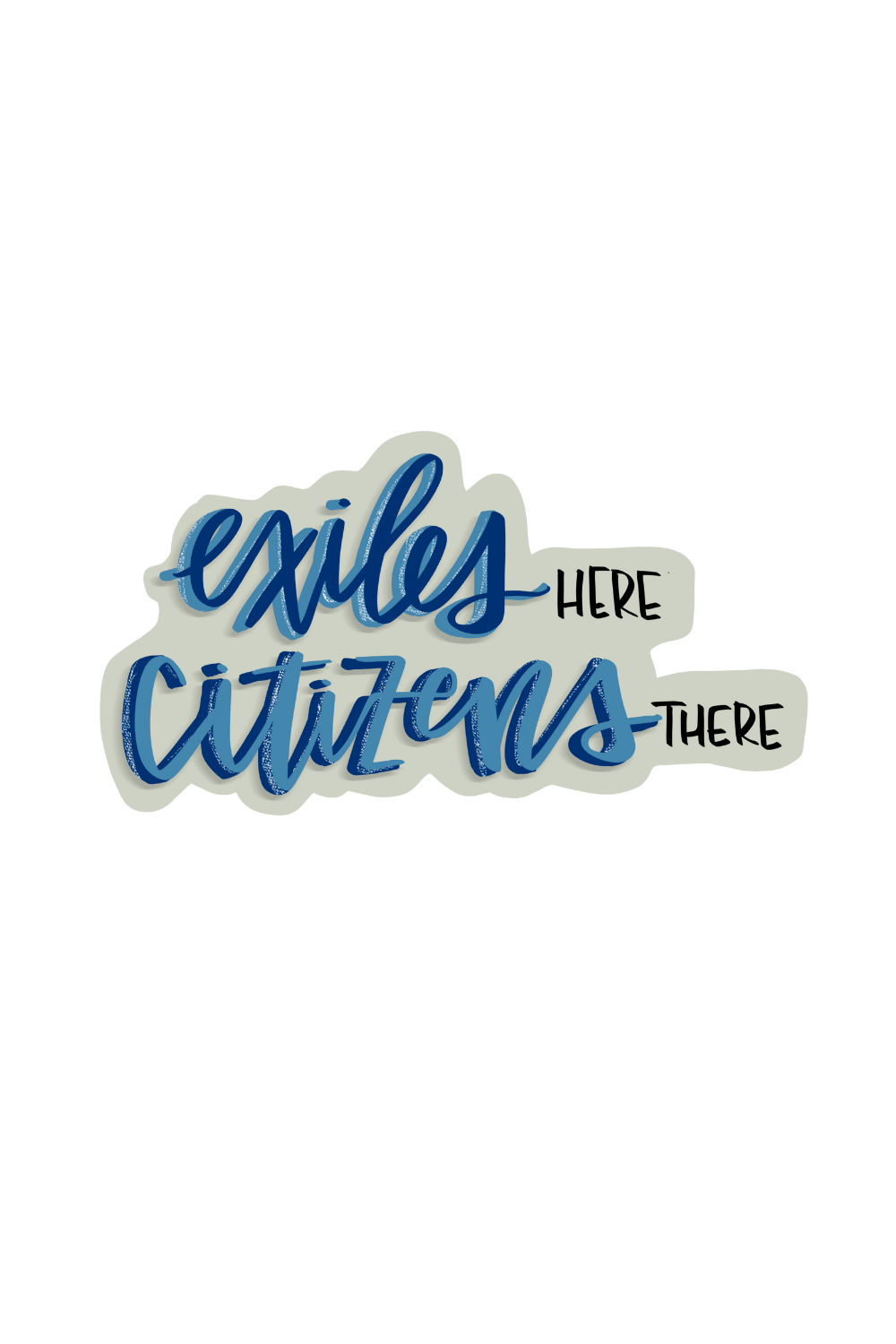 Exiles/Citizens Sticker