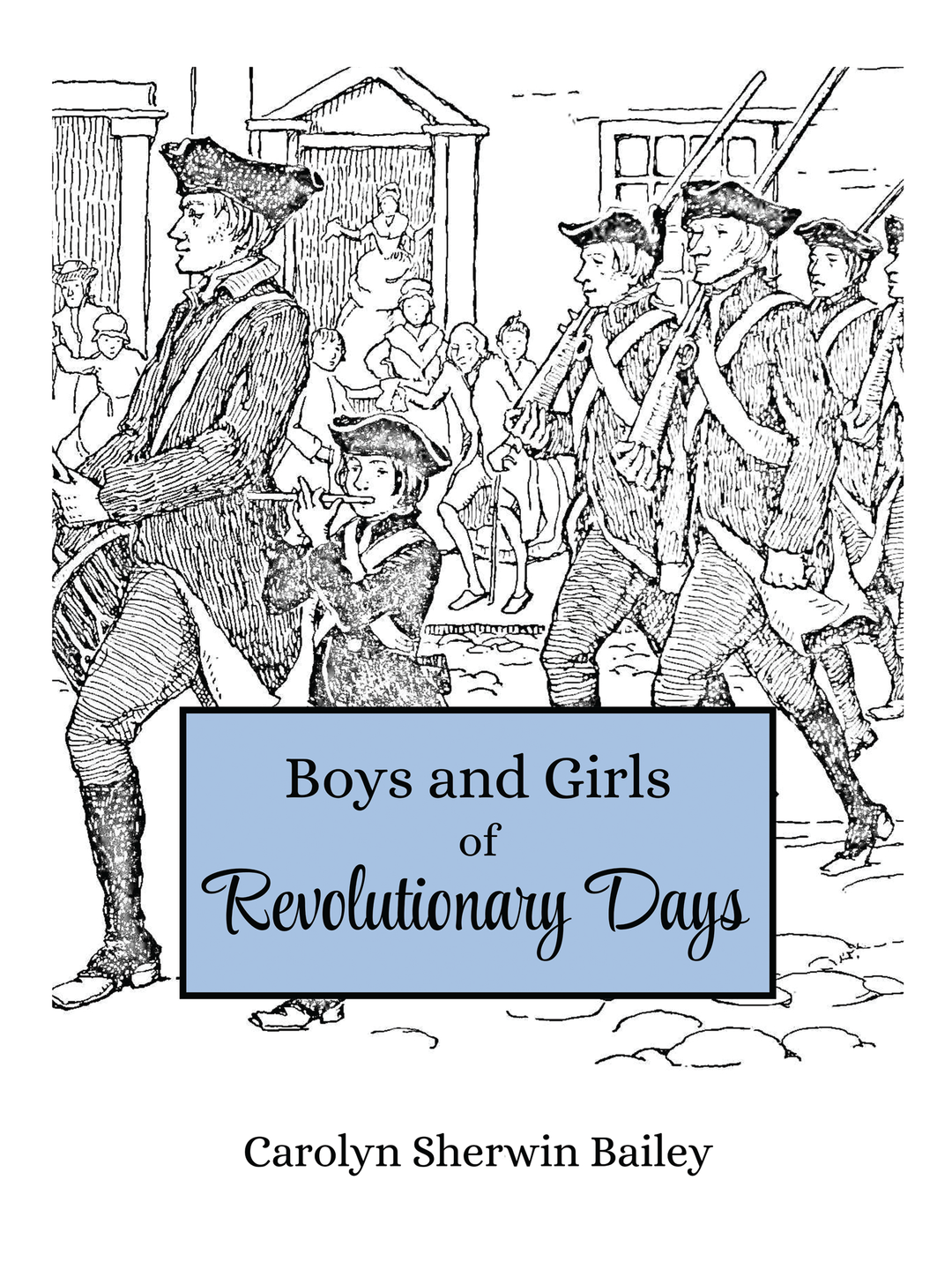 Boys and Girls of Revolutionary Days