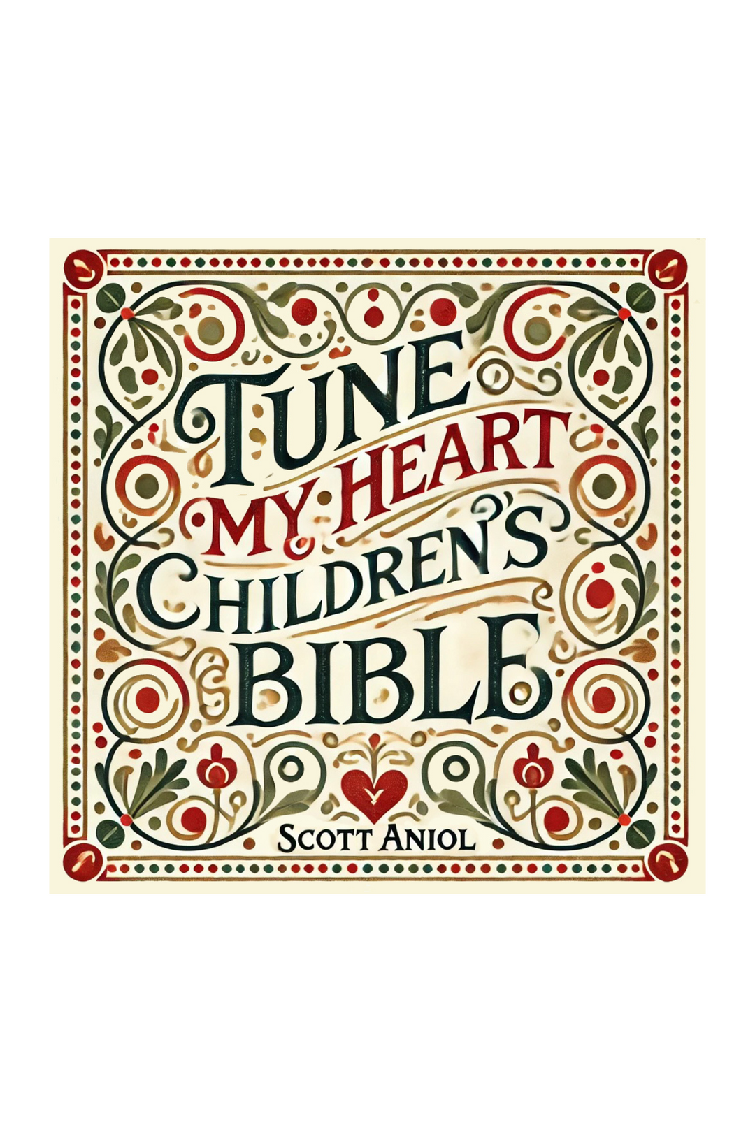 Tune My Heart Children's Story Bible