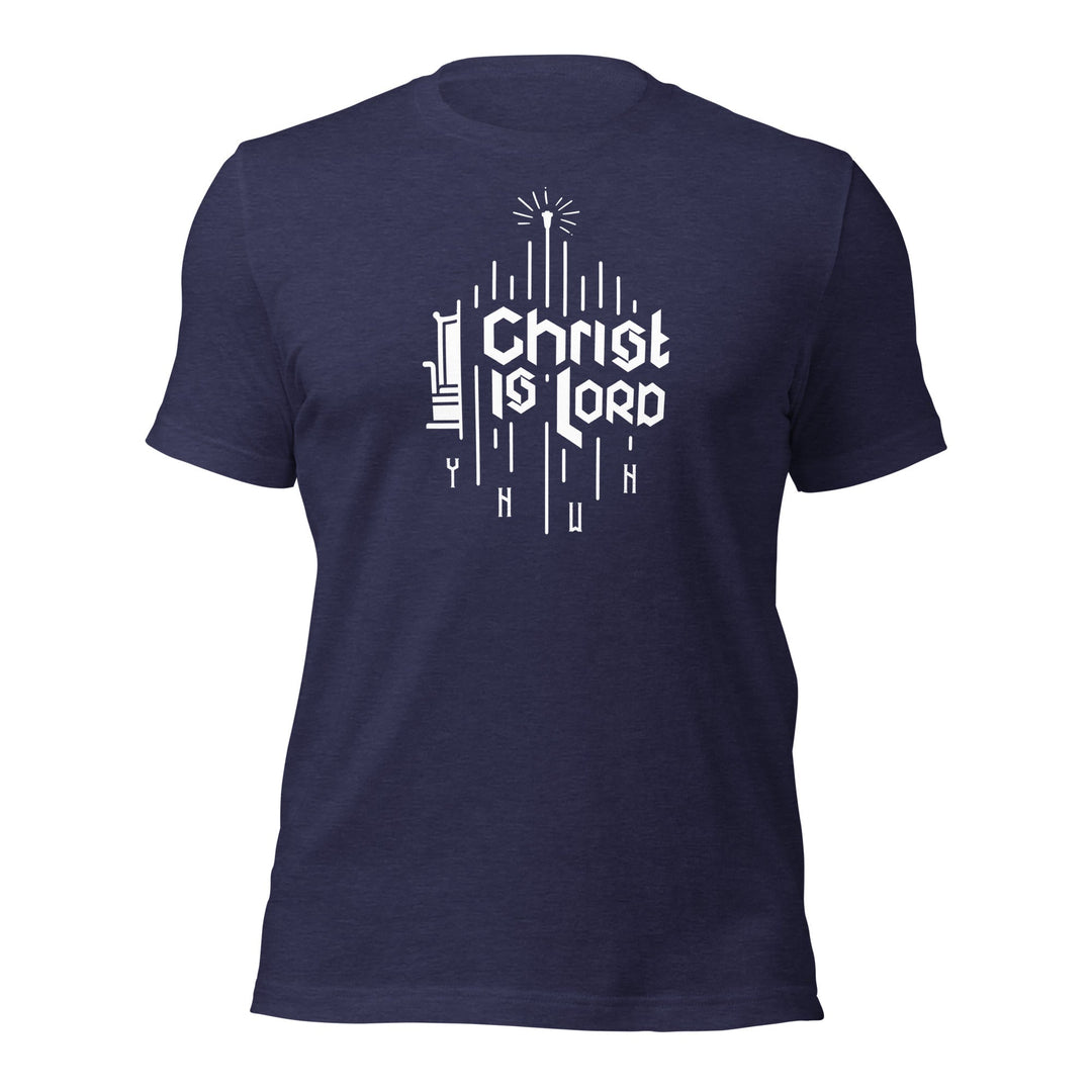 Christ Is Lord T-shirt (Unisex)