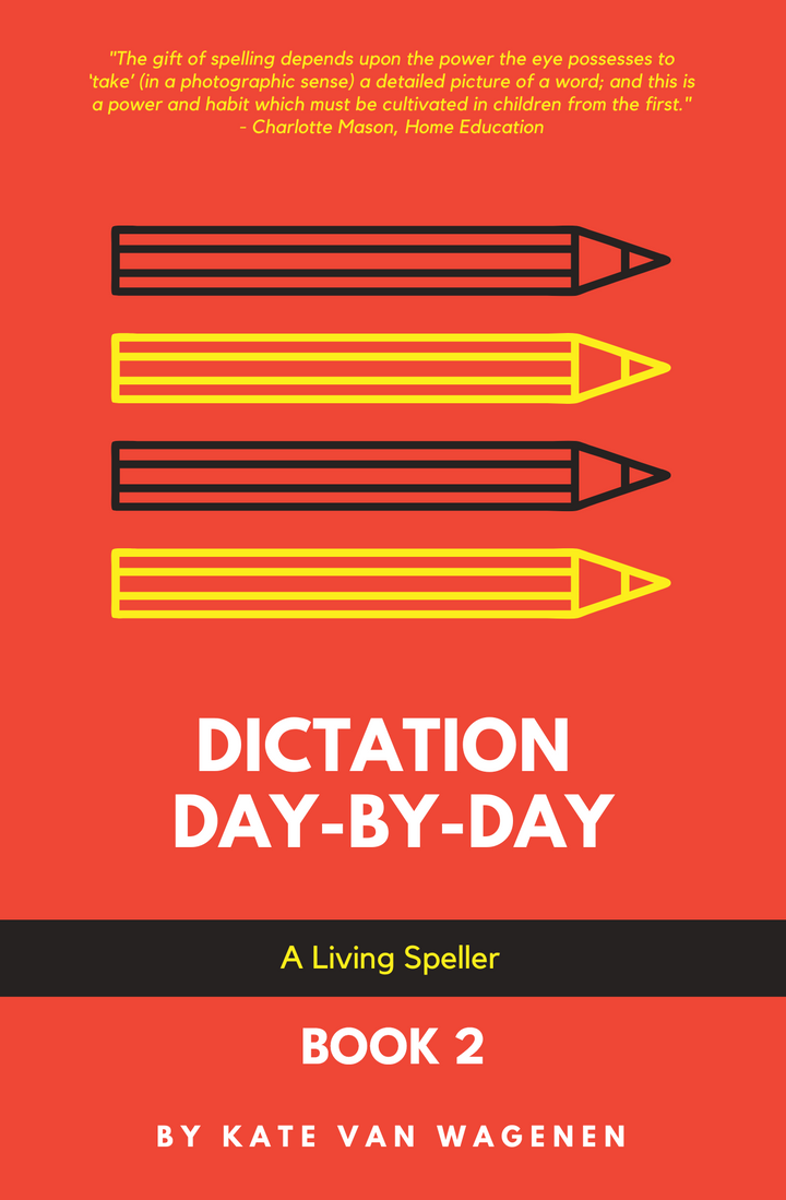 Dictation Day by Day: A Living Speller