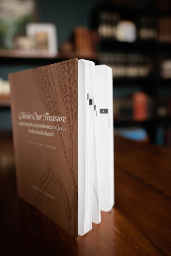 Christ Our Treasure: Enjoying the Preeminence of Jesus in the Local Church — Workbook
