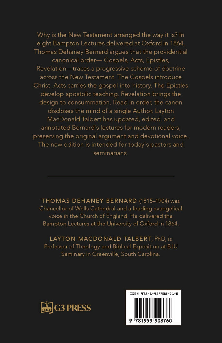 The Progress of Doctrine in the New Testament: Displaying the Organic Theological Development within the Providential Canonical Structure of the New Testament
