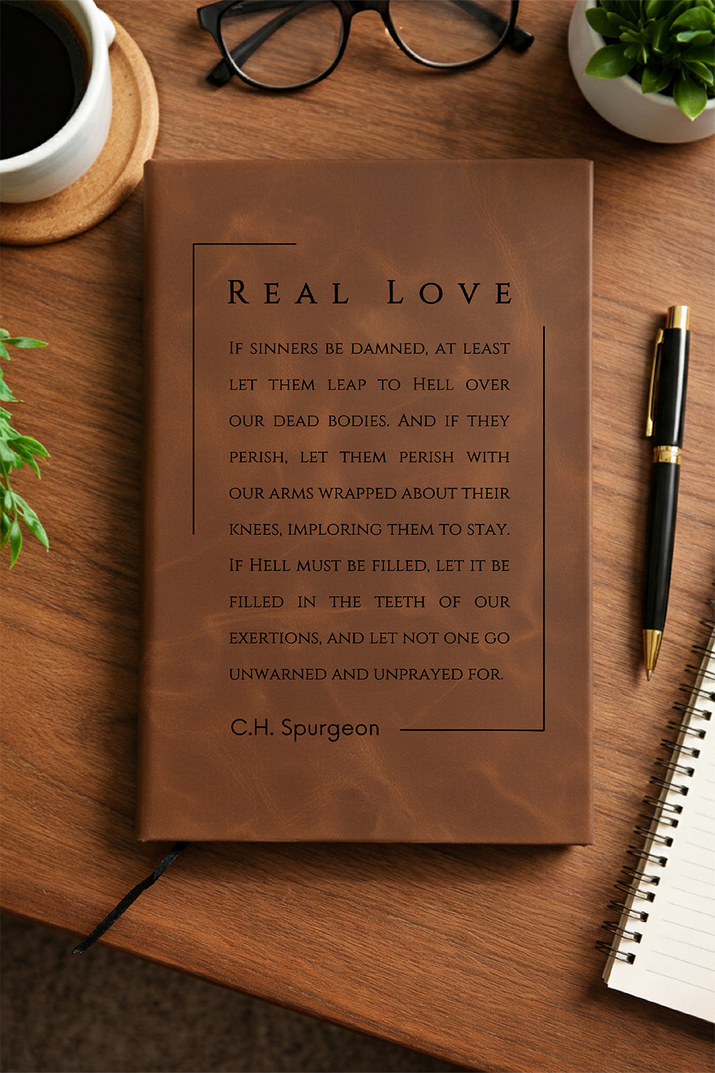 "Real Love - C.H. Spurgeon" — Faux Leather Journal