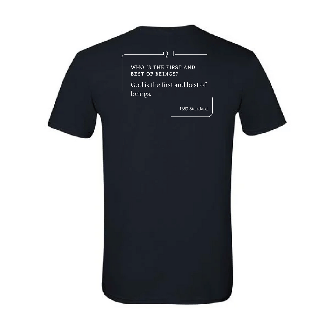The 1693 Standard Baptist Catechism T-shirt: Question 1