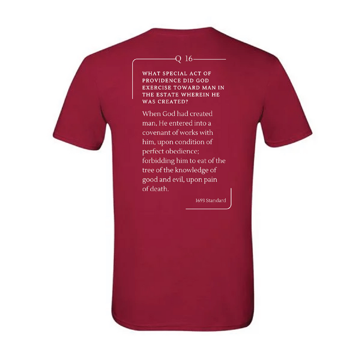 The 1693 Standard Baptist Catechism T-shirt: Question 16
