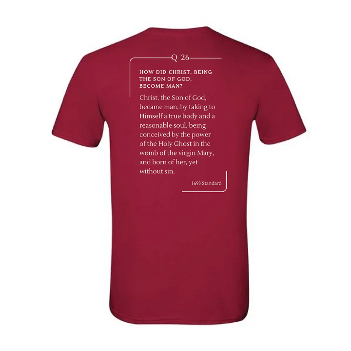 The 1693 Standard Baptist Catechism T-shirt: Question 26