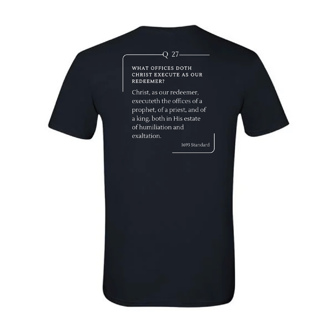 The 1693 Standard Baptist Catechism T-shirt: Question 27