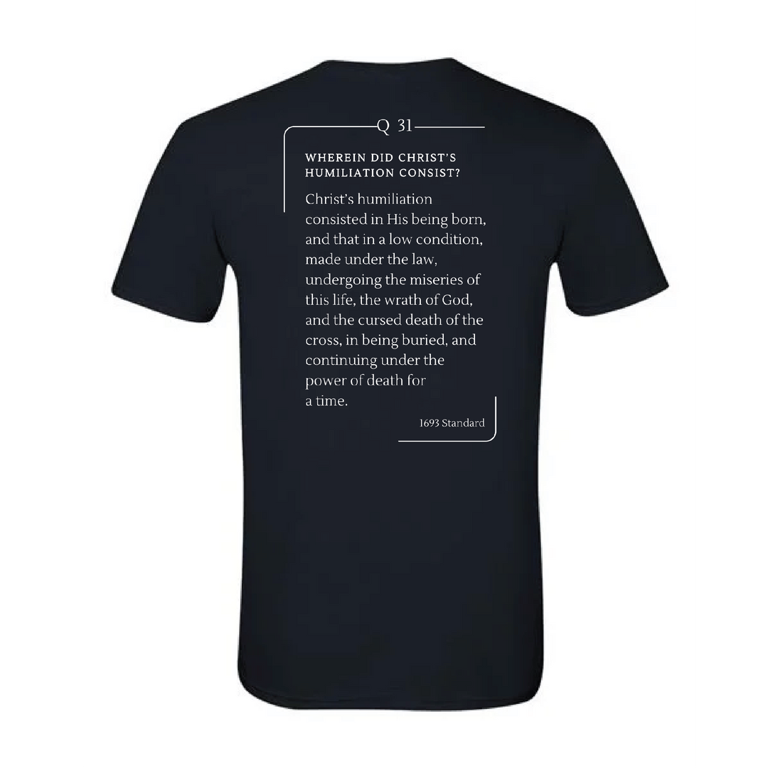 The 1693 Standard Baptist Catechism T-shirt: Question 31