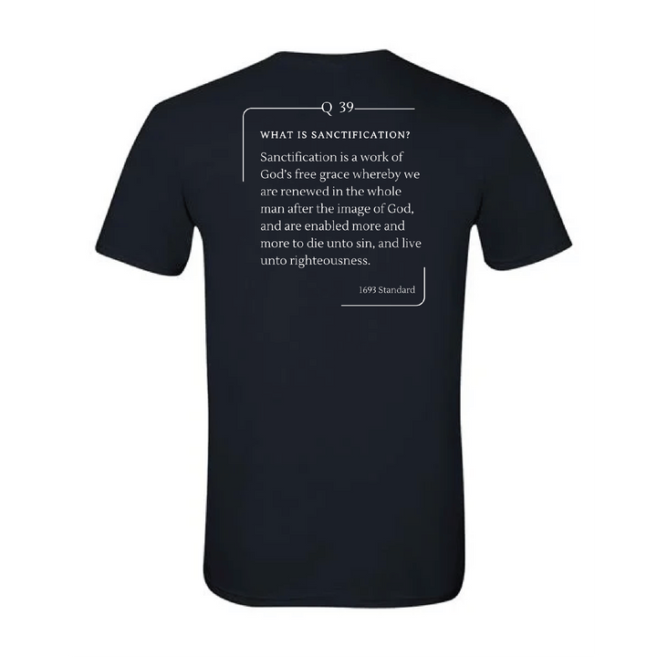 The 1693 Standard Baptist Catechism T-shirt: Question 39