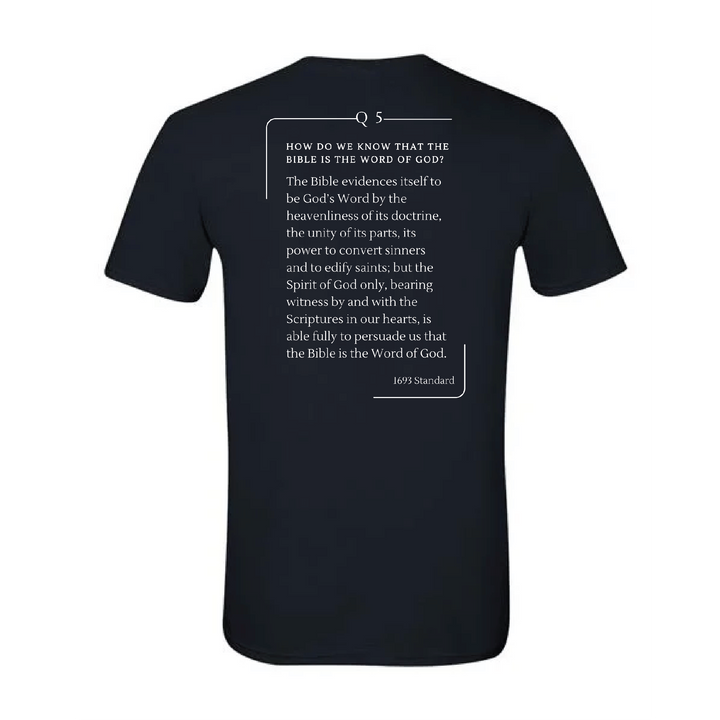 The 1693 Standard Baptist Catechism T-shirt: Question 5