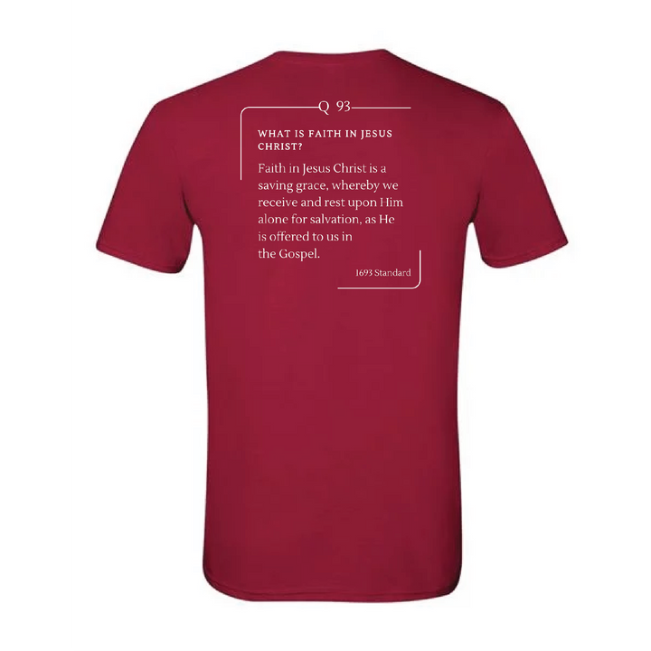 The 1693 Standard Baptist Catechism T-shirt: Question 93